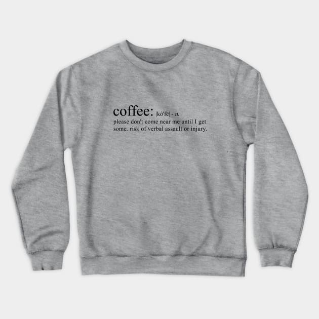 Coffee Addict Funny T-Shirt Mug Coffee Mug Apparel Hoodie Sticker Gift Crewneck Sweatshirt by La Jolla Couture